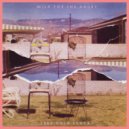 Milk for the Angry - The Record Store ()