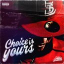 Zilla Balboa - Choice Is Yours ()