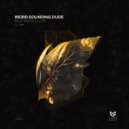 Weird Sounding Dude - B84 (Original Mix)