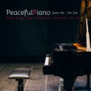 PeacefulPiano & Quiet Me & Zen Zen - Beautiful Piano Ballad, Pt. 30 ()