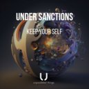 Under Sanctions - Keep Your Self