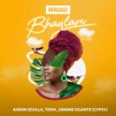 Aaron Sevilla, Toshi, Simone Gigante (Gypsy) - Bhaylam