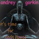 DJ Andrey Gorkin - It\'s Time For Tech House #045 ()