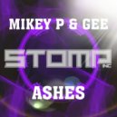 Mikey P & Gee - Ashes (Original Mix)