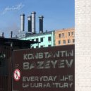 Konstantin Bazeyev - Why Me?