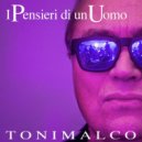 Toni Malco - I pensieri di un uomo ()
