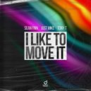 Sean Finn, Tony T, Just Mike - I Like To Move It (Extended Mix)