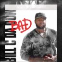 Bill C da Don - BAD ()