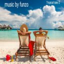 music by funzo - Be Mine (Tropical Tales)
