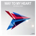Several Dub - Way to My Heart