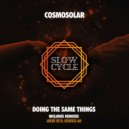 Cosmosolar - Doing The Same Things (André Rech Remix)