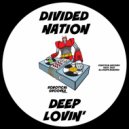Divided Nation - Deep Lovin\' (Original Mix)