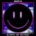 NAMECA - Between The Buttocks