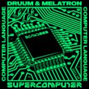 Druum & Melatron - Computer Language (Original Mix)