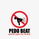 Master Limbo On The Beat - Pedo Beat ()
