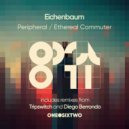 Eichenbaum - Peripheral (Diego Berrondo Remix)