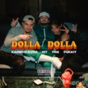 KARMYN AVRA & XIT & Fukkit & FR8 - DOLLA DOLLA (feat. FR8) ()