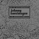 Johnny Carcinogen - Booger