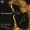 T.K. Blue & James Weidman - The Peacocks (Original Mix)