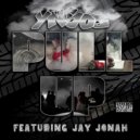 YNG OG & Jay Jonah - Pull Up (feat. Jay Jonah)