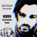 James Lanigan - Bring me down