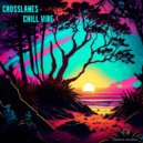 CrossLanes - Chill Vibe