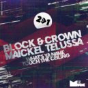 Block & Crown, Maickel Telussa - What's Ya Name