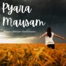 Abhijeet Bhatacharya - Pyara Mausam (Original Mix)