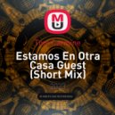 Tom Carmine - Estamos En Otra Casa Guest (Short Mix)
