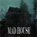 CASSXTTX - Mad House ()