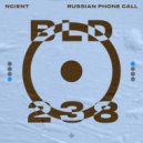 Ncient - Russian Phone Call