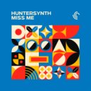 HunterSynth - Miss Me ()