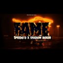 Speedo\'o & Shadow Boxer - Fame (feat. Shadow Boxer) ()