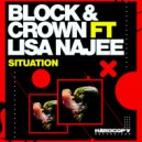 Block & Crown Ft. Lisa Najee - Situation (Clubmix)