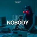 House Crack & Lisstelly - Like Nobody Else ()