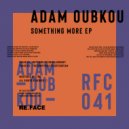 Adam Oubkou - WhyYourLifeIsNotAJourney