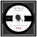 Vito Vulpetti - Tik Tok (Deeper Version)