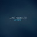 Aaron McClelland - Winning