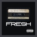 10th Power & Nate Mitch & Rare Form & Monsoon Jordan & Porche\' 9-11 - Fresh (feat. Nate Mitch, Rare Form, Monsoon Jordan & Porche\' 9-11) ()