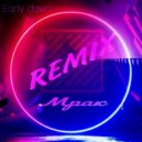Early dawn & Kartash - Мрак (Kartash Remix)