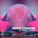 Mood Gorning - Chimney Sweep