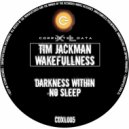 Tim Jackman - Darkness Within (Original Mix)