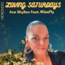 Ace Shyllon & MissFly - Loving Saturdays