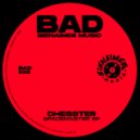 Chesster - You