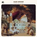 Alex Aguiar - Ana On Love (Original Mix)