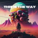 Liont - This Is The Way (Original Mix)