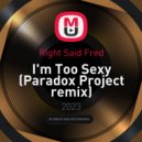 Right Said Fred - I'm Too Sexy