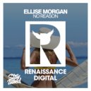 Ellise Morgan - No Reason (Original Mix)