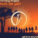 YinYang Project - Kum Ba Yah (Original Mix)