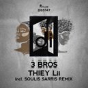 3 BROS - Thiey Lii